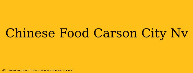 Chinese Food Carson City Nv