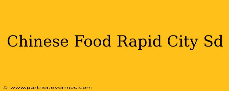 Chinese Food Rapid City Sd