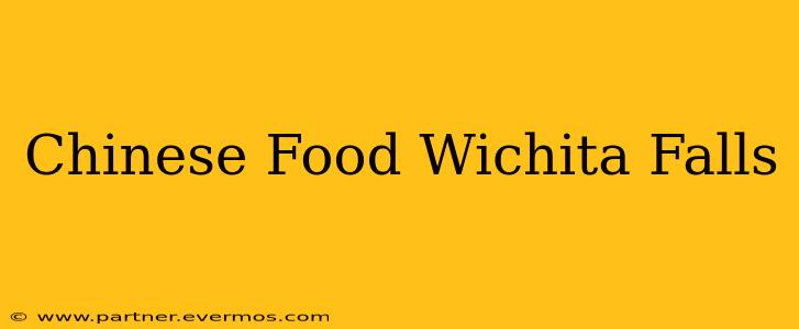 Chinese Food Wichita Falls