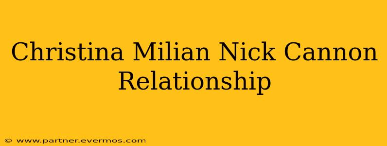 Christina Milian Nick Cannon Relationship