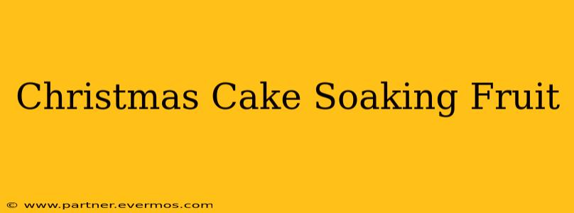 Christmas Cake Soaking Fruit