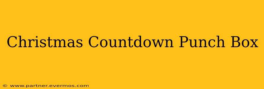 Christmas Countdown Punch Box