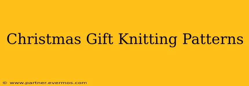 Christmas Gift Knitting Patterns