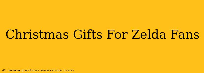 Christmas Gifts For Zelda Fans