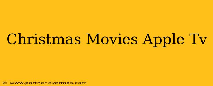 Christmas Movies Apple Tv