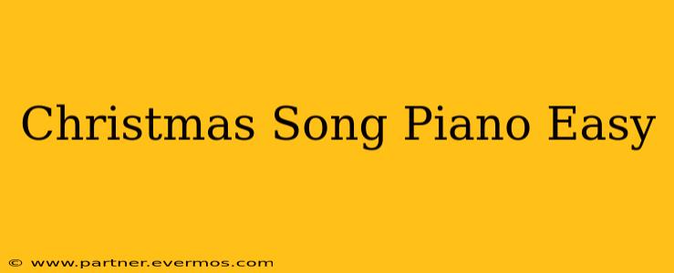 Christmas Song Piano Easy