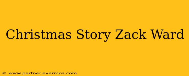 Christmas Story Zack Ward