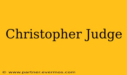Christopher Judge