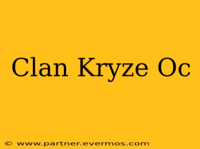 Clan Kryze Oc