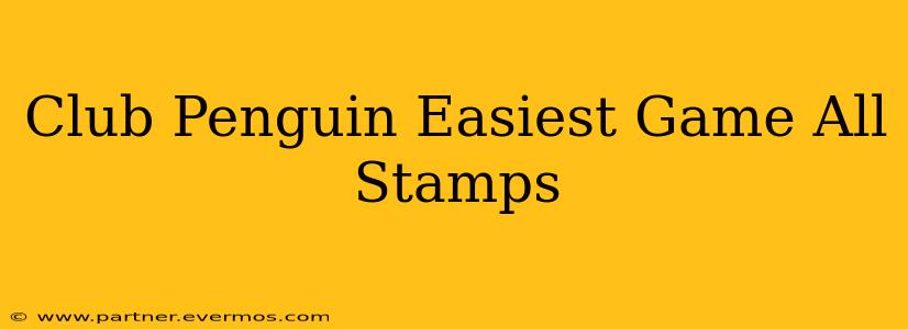 Club Penguin Easiest Game All Stamps