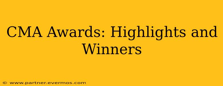 CMA Awards: Highlights and Winners