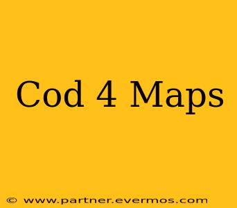Cod 4 Maps