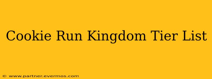 Cookie Run Kingdom Tier List