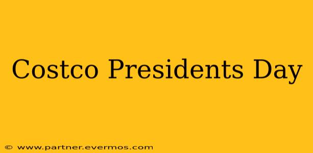 Costco Presidents Day