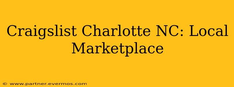 Craigslist Charlotte NC: Local Marketplace