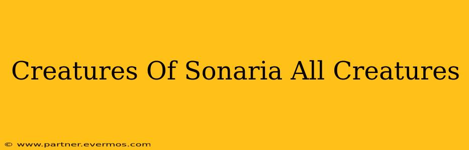 Creatures Of Sonaria All Creatures