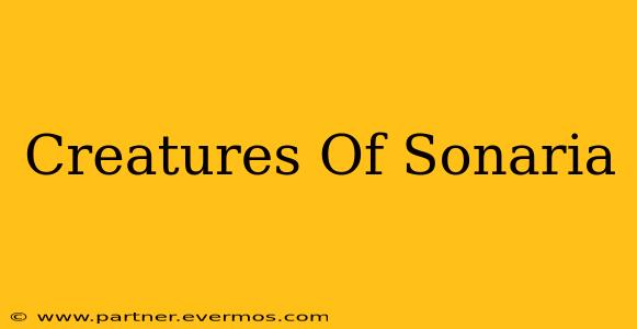 Creatures Of Sonaria