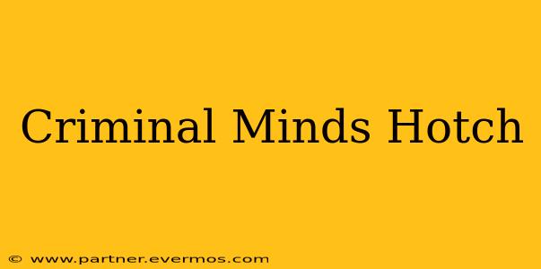 Criminal Minds Hotch