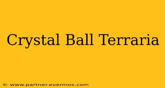 Crystal Ball Terraria
