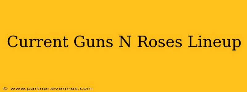 Current Guns N Roses Lineup