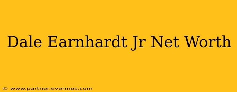 Dale Earnhardt Jr Net Worth