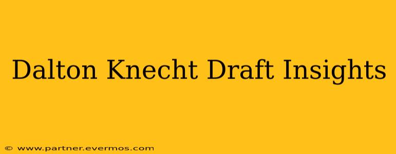 Dalton Knecht Draft Insights
