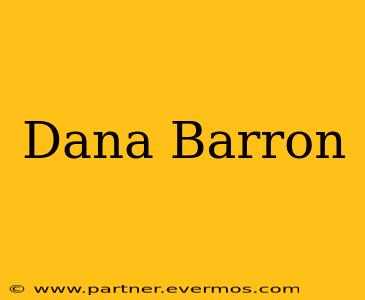 Dana Barron