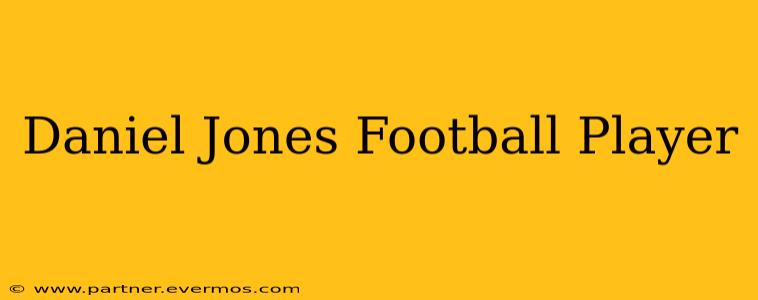 Daniel Jones Football Player