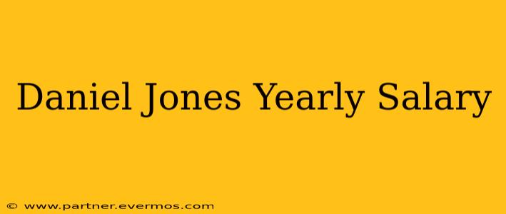 Daniel Jones Yearly Salary