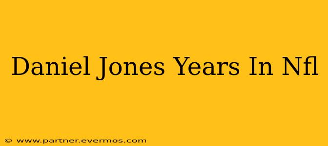 Daniel Jones Years In Nfl