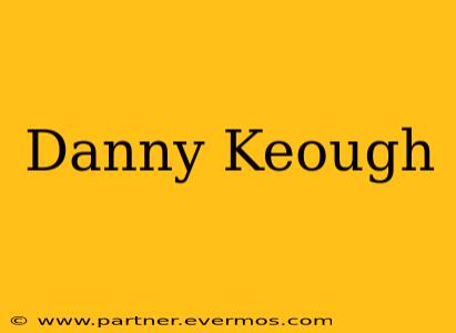 Danny Keough