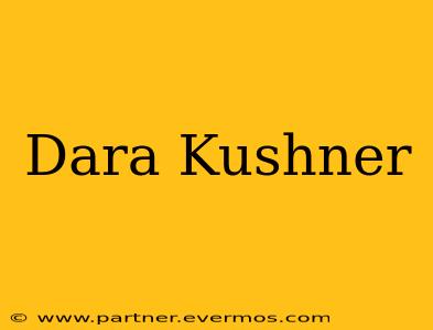 Dara Kushner