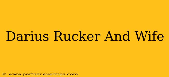 Darius Rucker And Wife