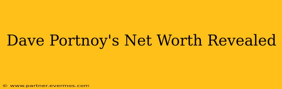 Dave Portnoy's Net Worth Revealed