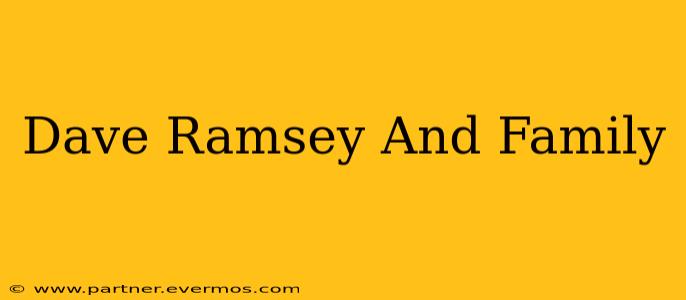 Dave Ramsey And Family