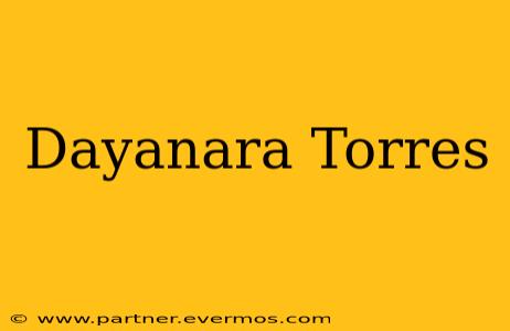 Dayanara Torres