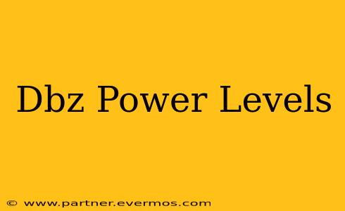 Dbz Power Levels