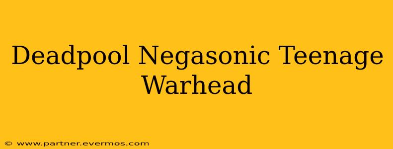 Deadpool Negasonic Teenage Warhead