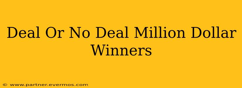 Deal Or No Deal Million Dollar Winners