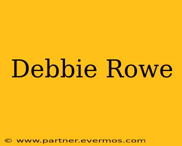 Debbie Rowe