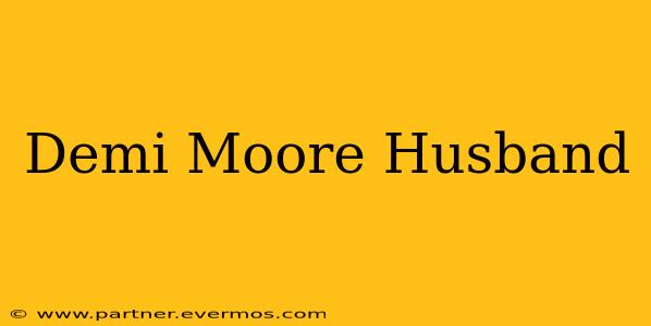 Demi Moore Husband