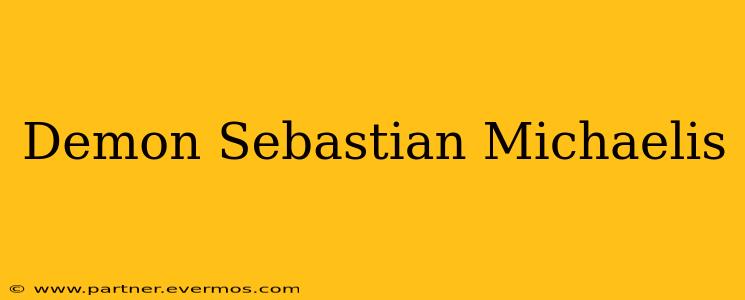 Demon Sebastian Michaelis