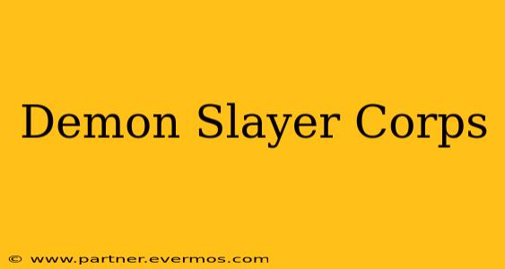 Demon Slayer Corps