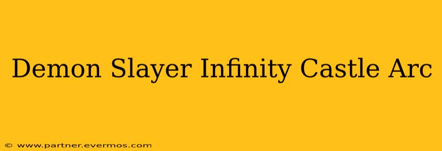 Demon Slayer Infinity Castle Arc