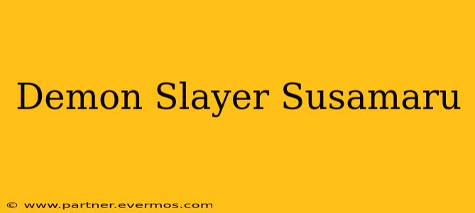Demon Slayer Susamaru