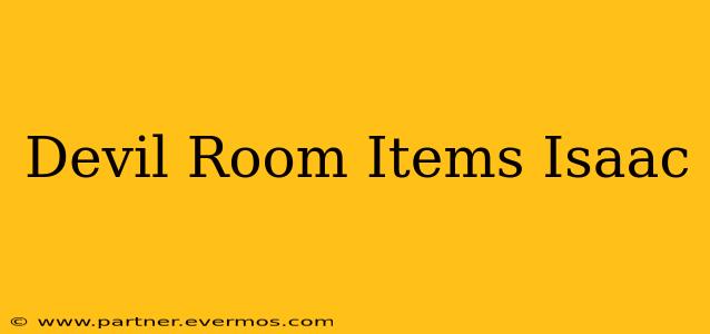 Devil Room Items Isaac