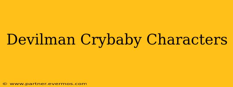 Devilman Crybaby Characters