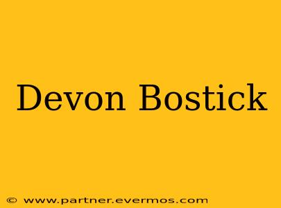 Devon Bostick