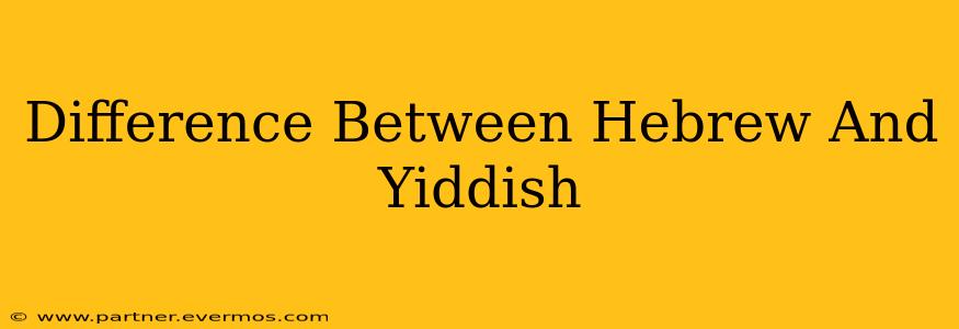 Difference Between Hebrew And Yiddish