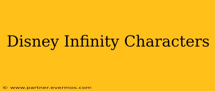 Disney Infinity Characters
